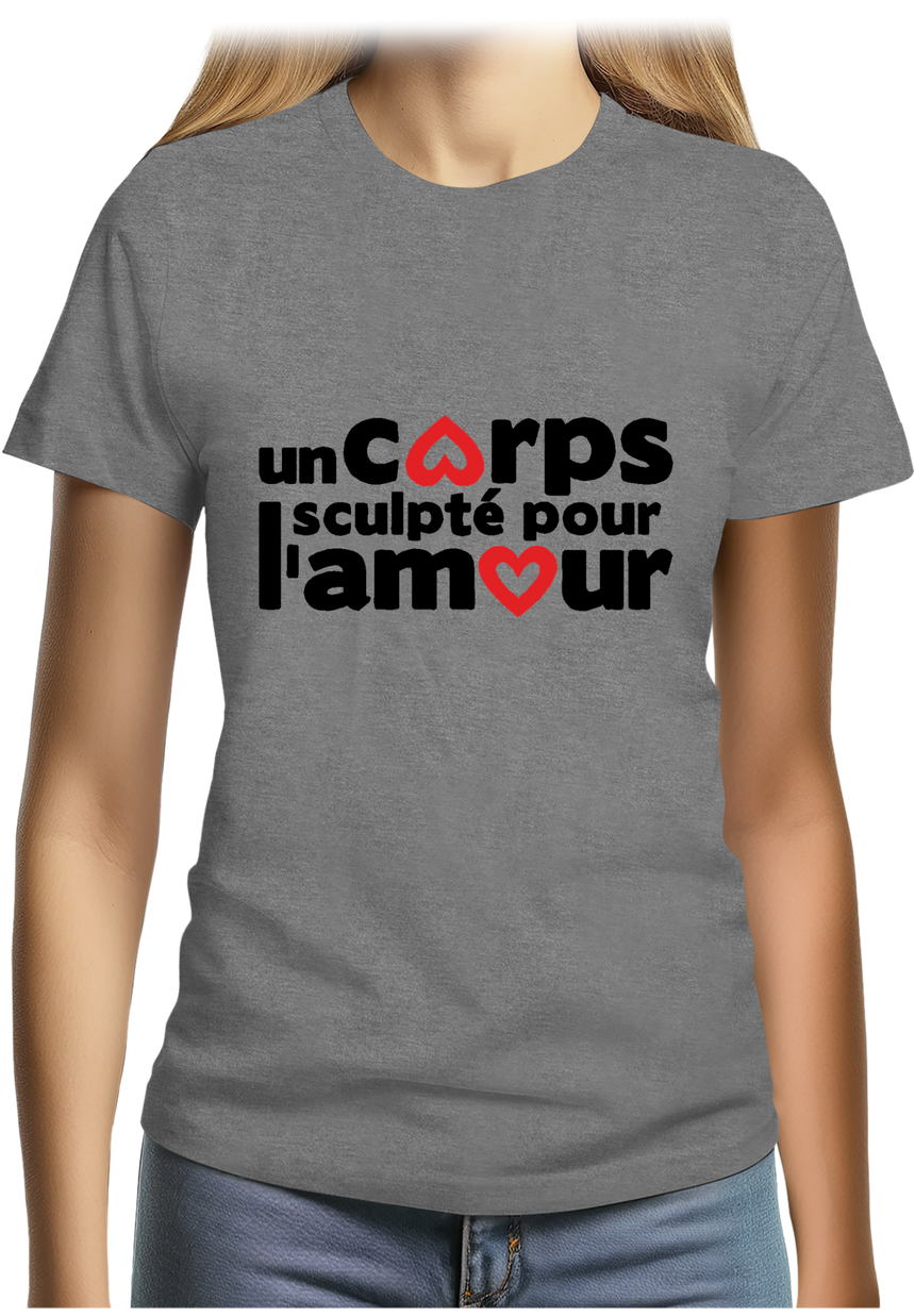 T-Shirt Femme Un corps sculpté pour l'amour en couple