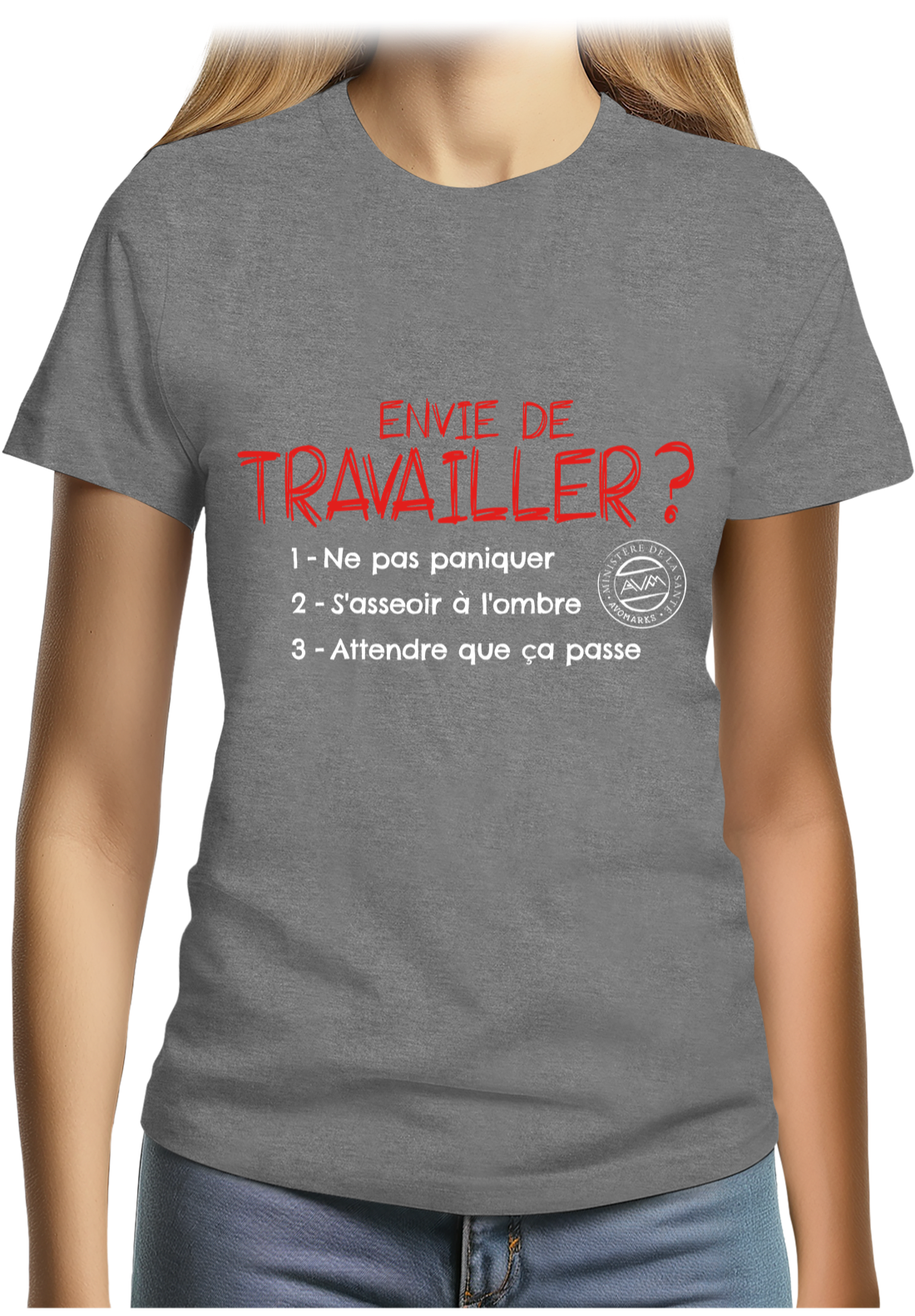 T-Shirt Femme Pas envie de travailler