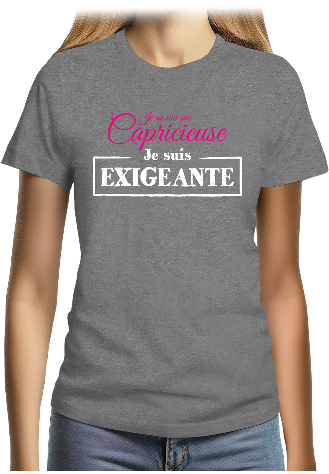 T-Shirt Femme Je ne suis pas capricieuse
