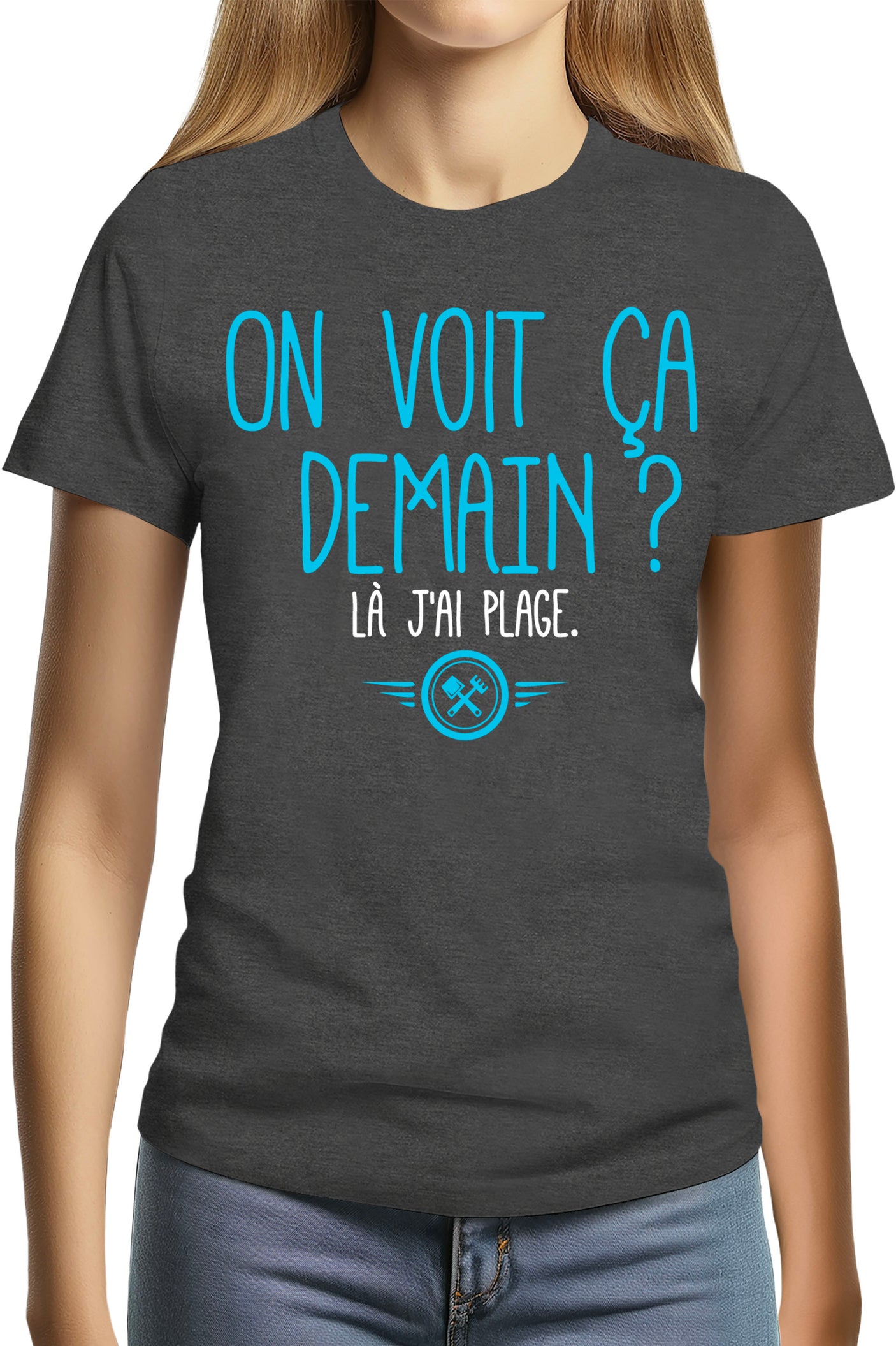 T-Shirt Femme On voit ça demain ? Là j'ai plage