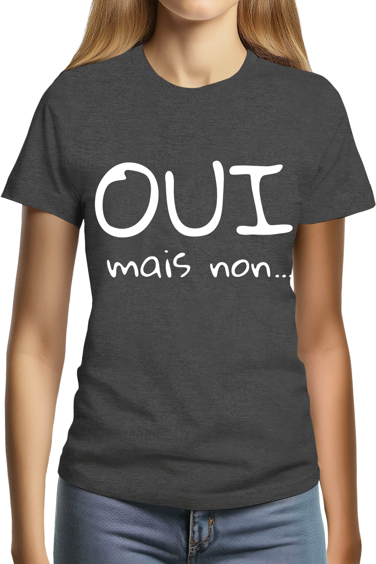 T-Shirt Femme Oui mais non...