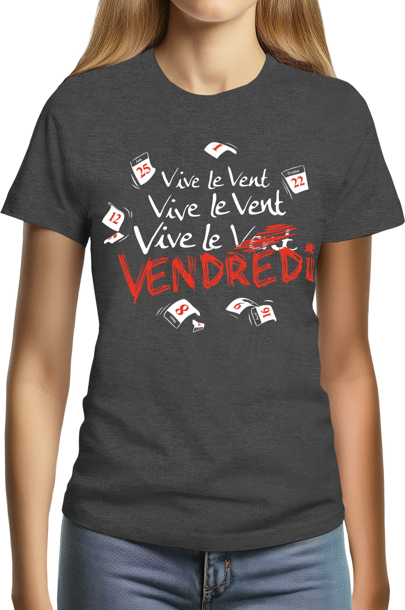 T-Shirt Femme Vive le vent, vive le vendredi