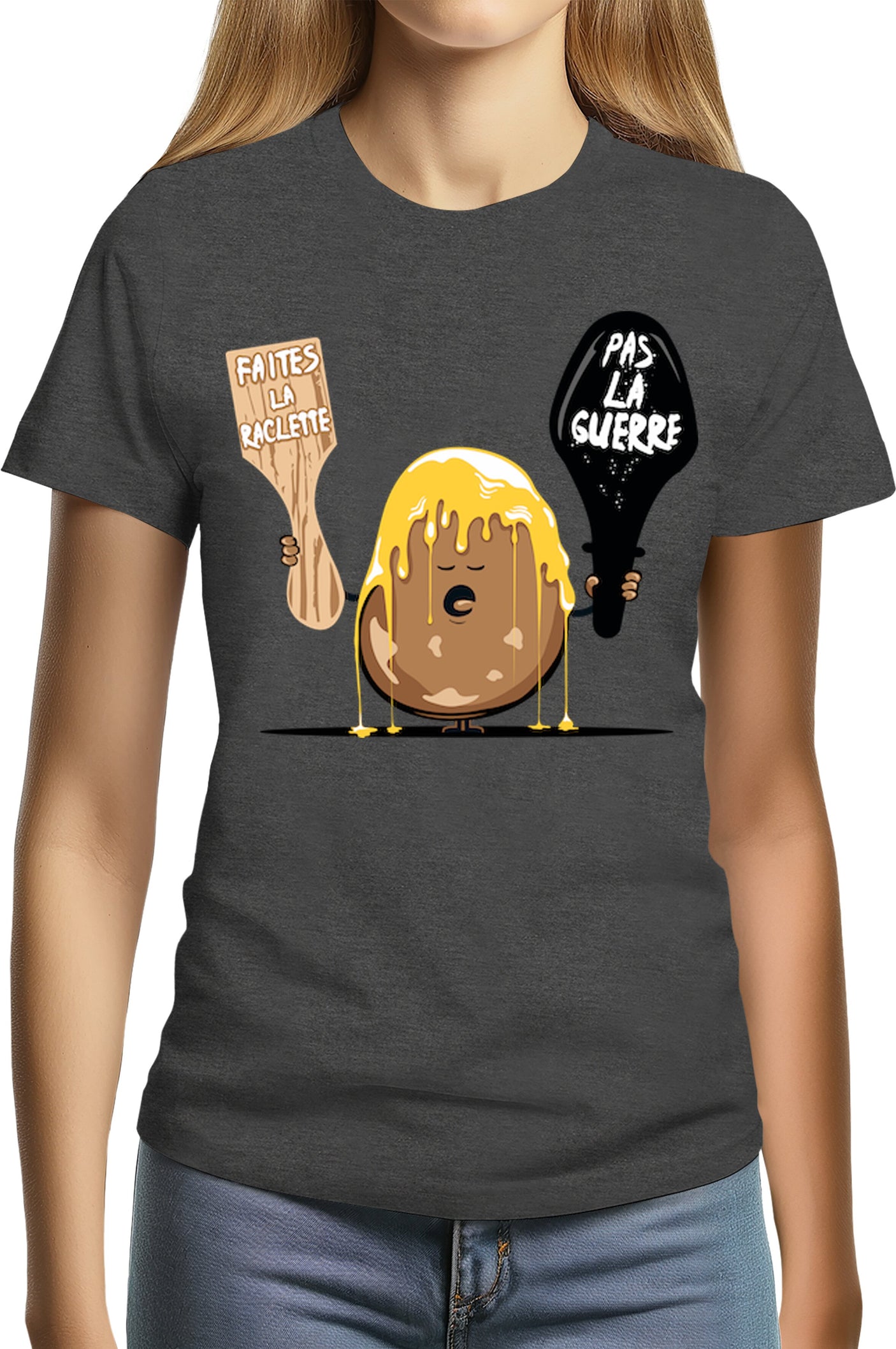T-Shirt Femme La raclette pas la guerre