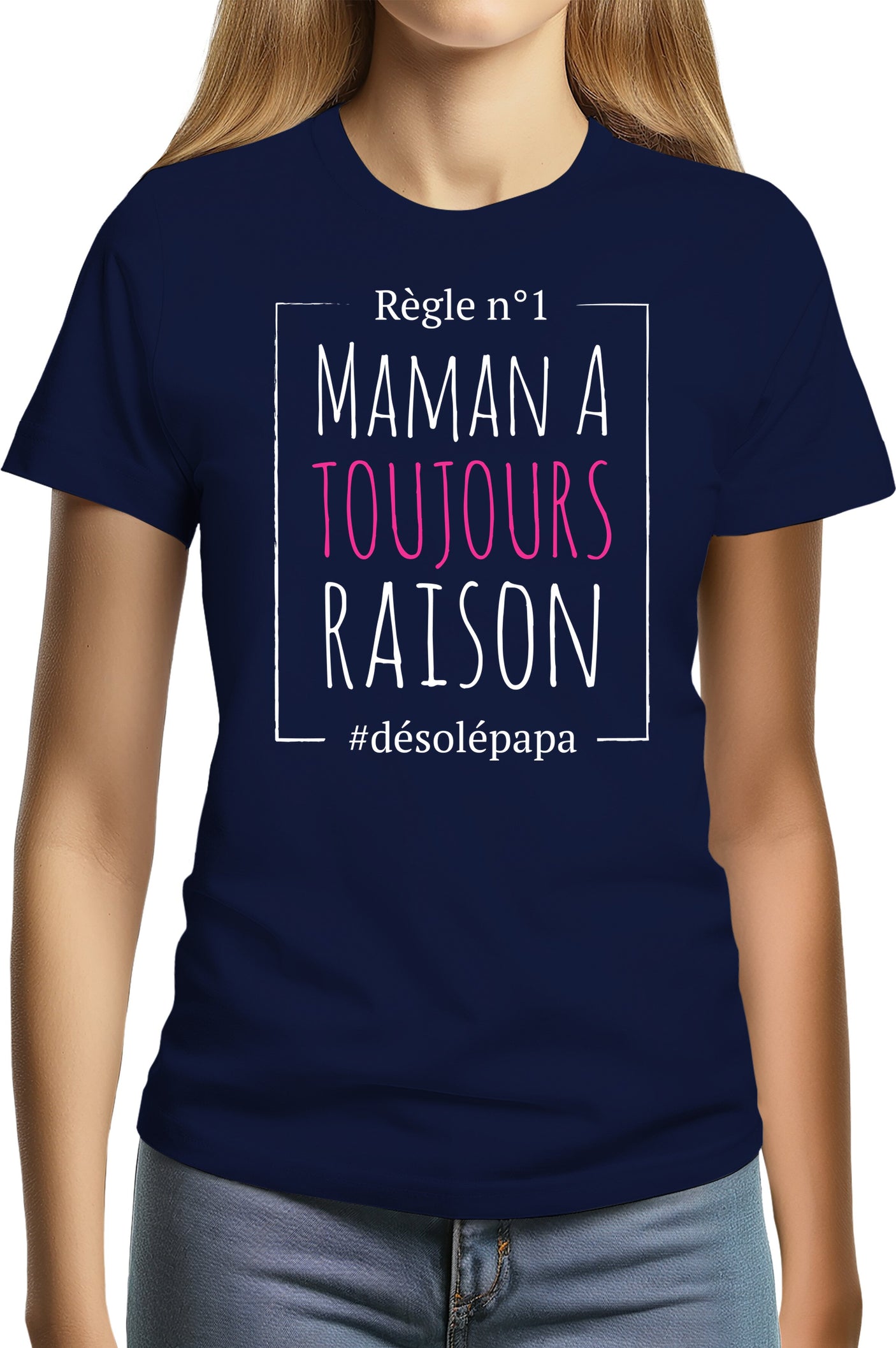T-Shirt Femme Maman a toujours raison
