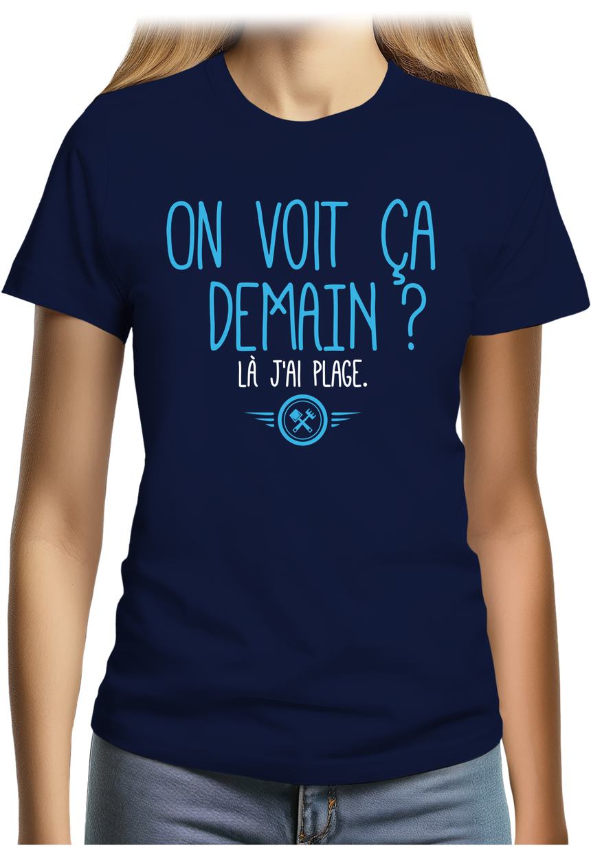 T-Shirt Femme On voit ça demain ? Là j'ai plage
