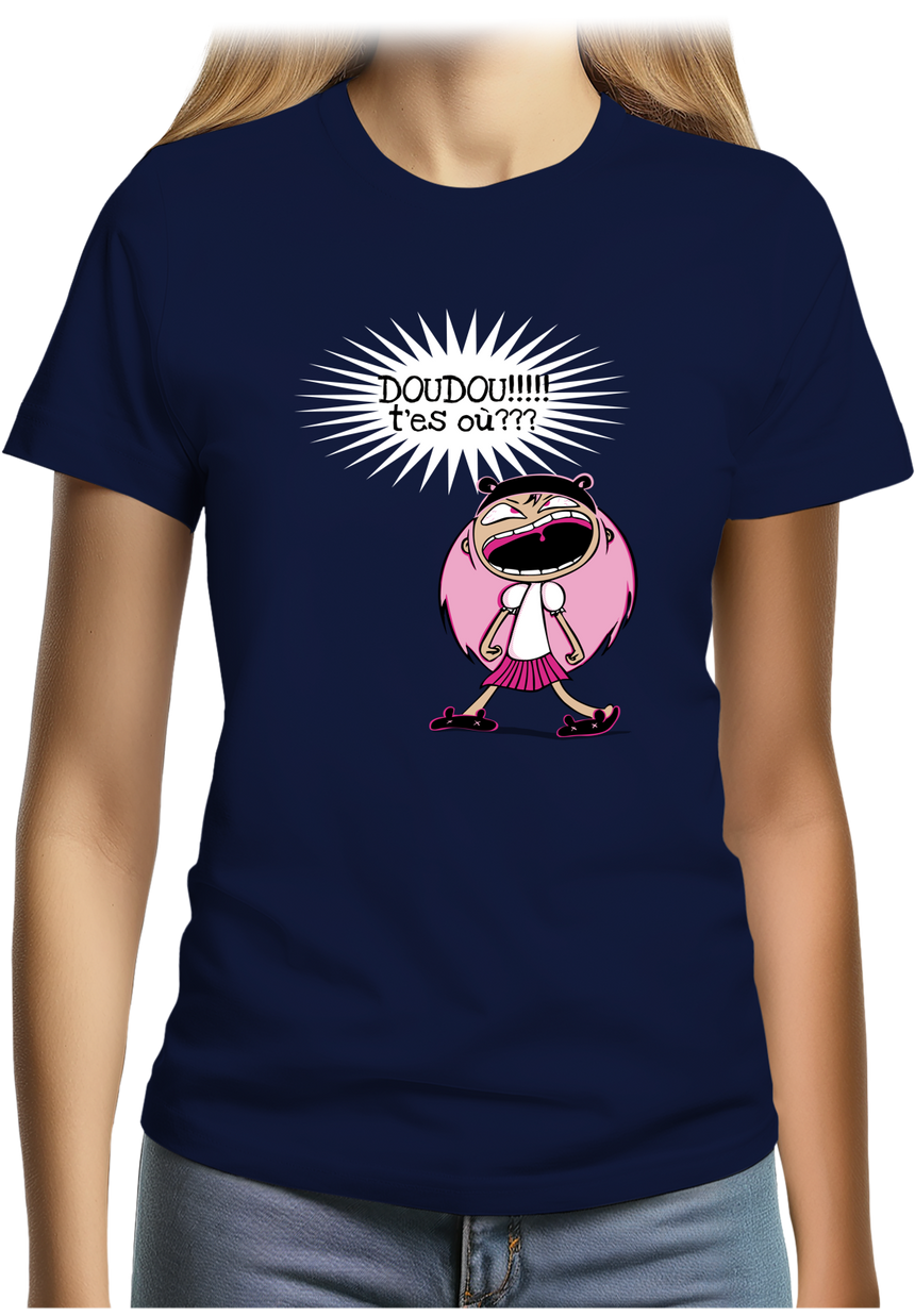 T-Shirt Femme Doudou T'es Où ?