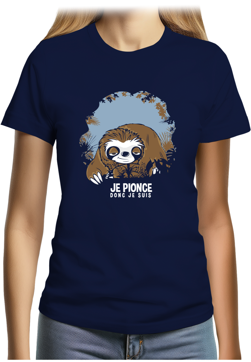 T-Shirt Femme Je pionce donc je suis