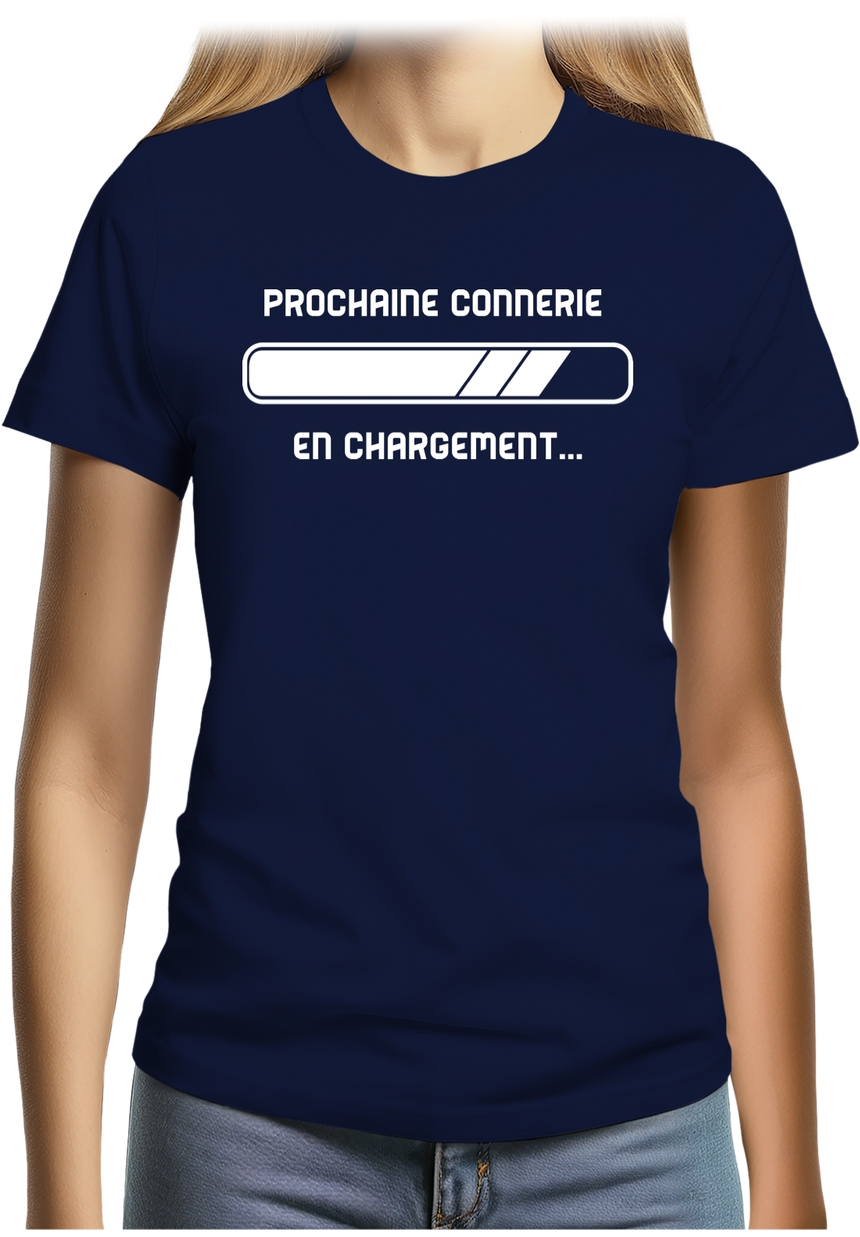 T-Shirt Femme Prochaine connerie en chargement