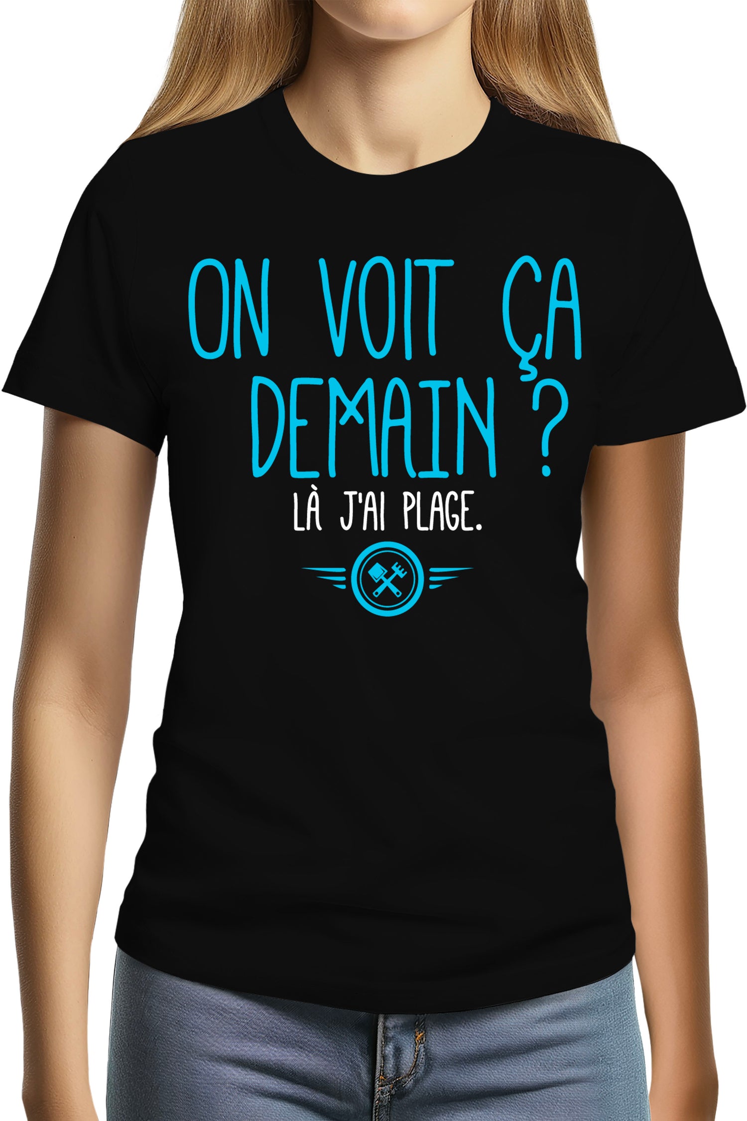 T-Shirt Femme On voit ça demain ? Là j'ai plage