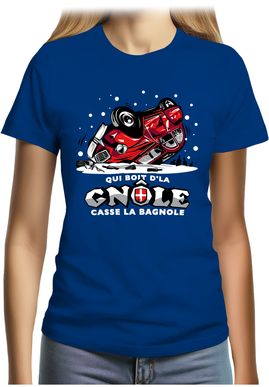 T-Shirt Femme Deuch qui boit la gnôle casse la bagnole