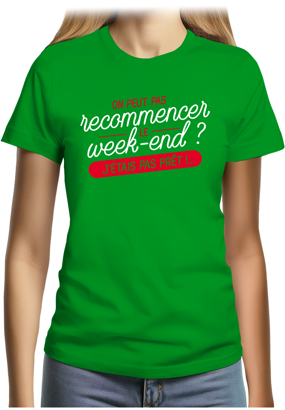 T-Shirt Femme On peut recommencer le week-end ?