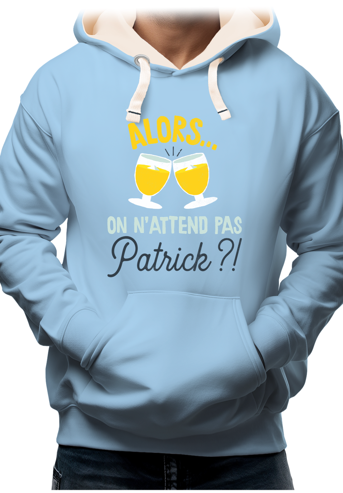 Sweat Adulte Alors on n'attend pas Patrick