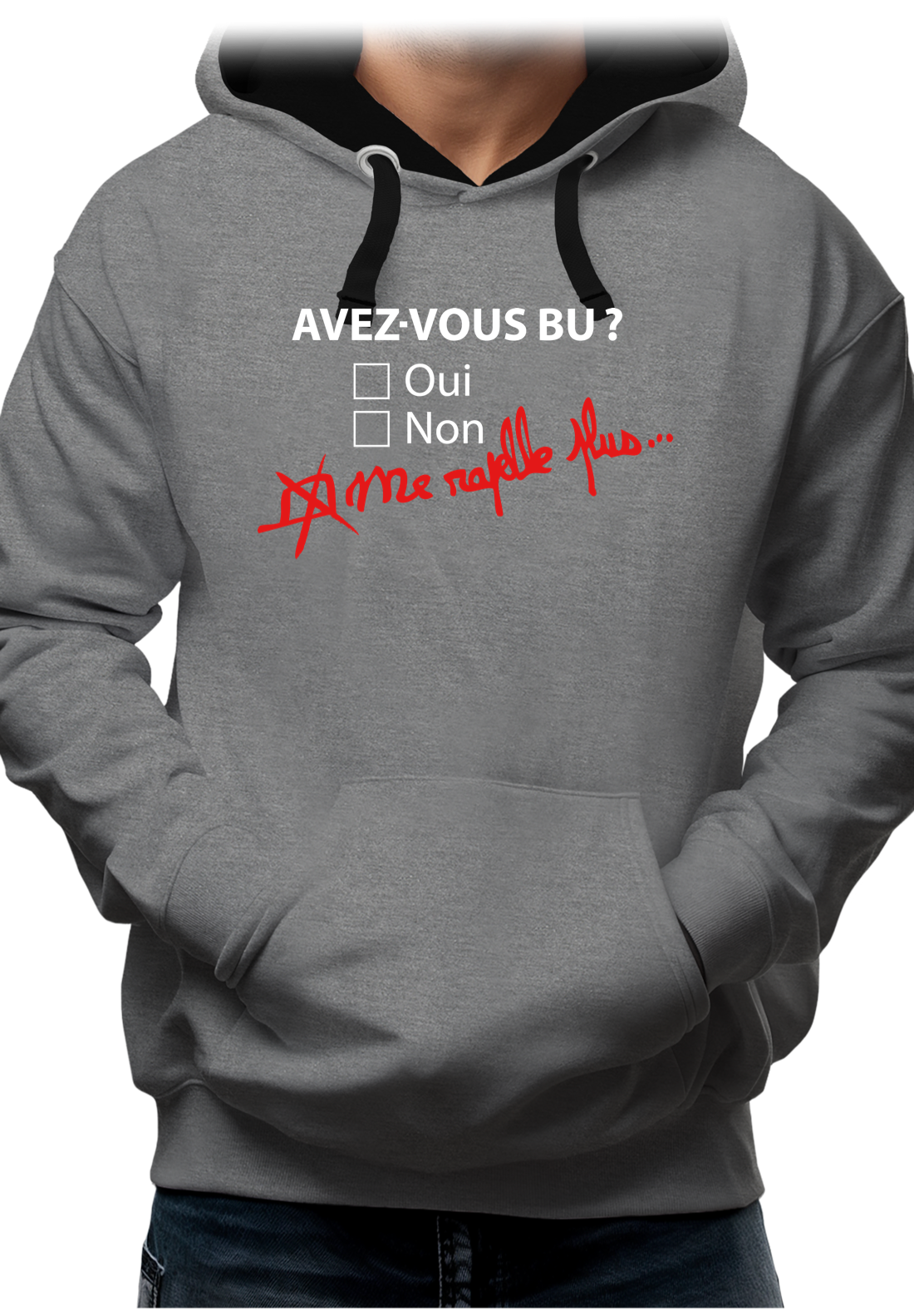 Sweat Adulte Avez vous bu? Me rapelle plus