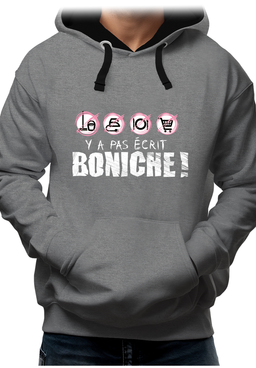 Sweat Adulte Y a pas écrit boniche !