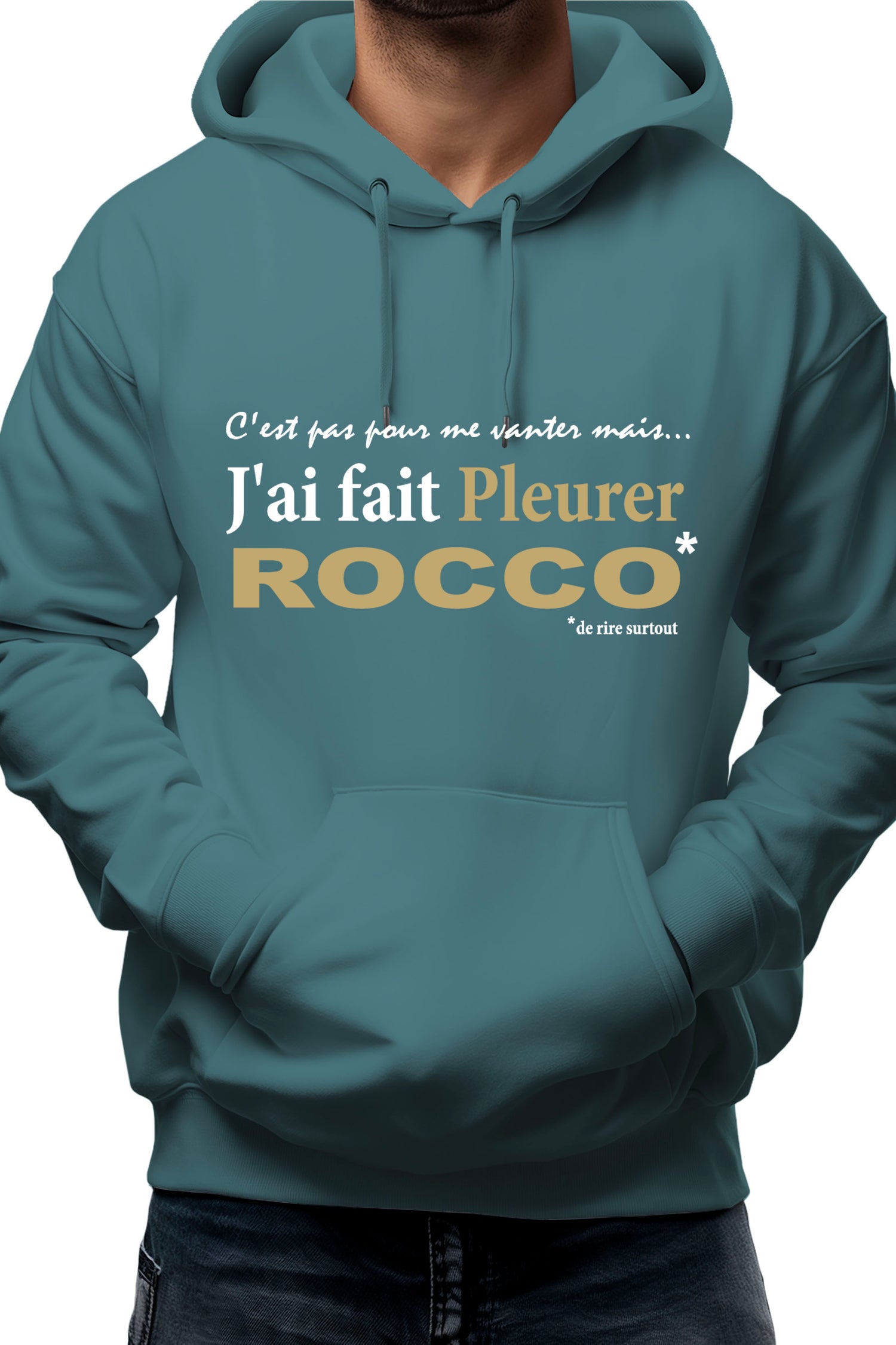 Sweat Adulte J'ai fait pleurer Rocco