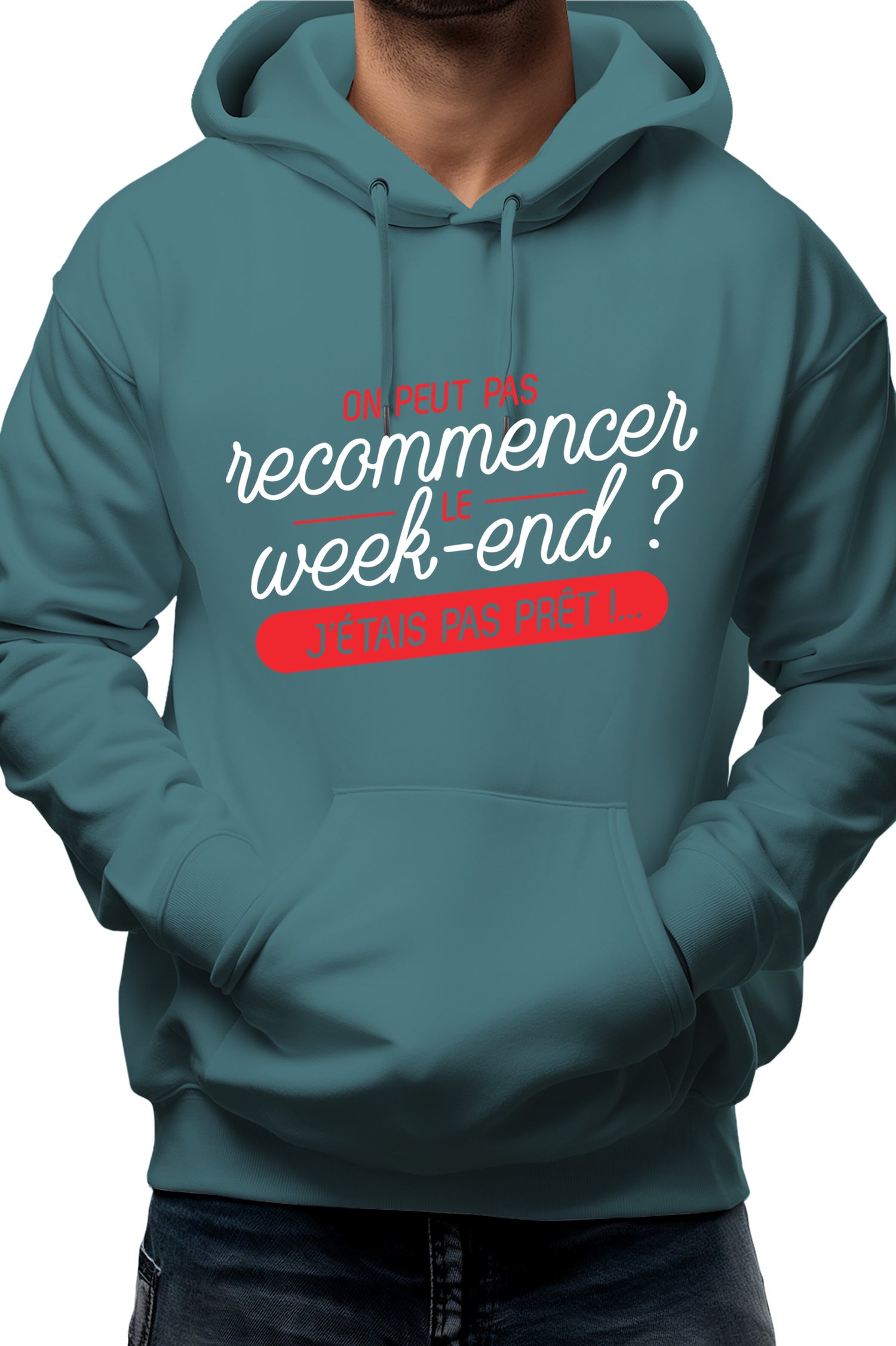 Sweat Adulte On peut recommencer le week-end ?