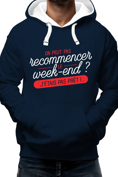 Sweat Adulte On peut recommencer le week-end ?