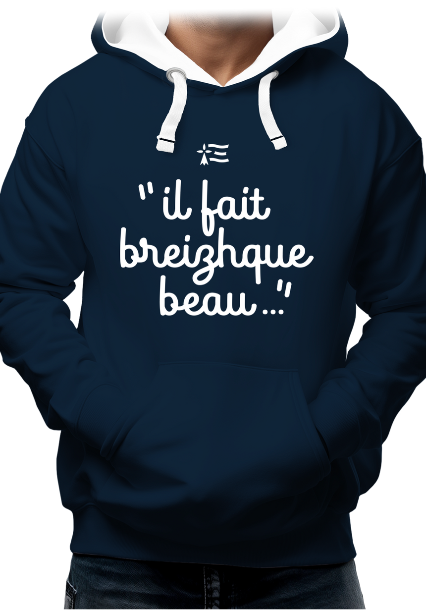 Sweat Adulte En Bretagne il fait breizhque beau