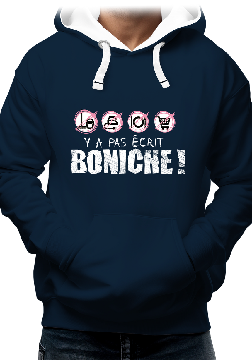 Sweat Adulte Y a pas écrit boniche !