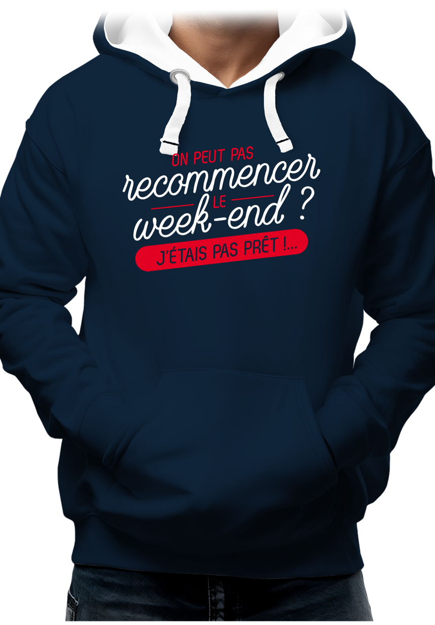 Sweat Adulte On peut recommencer le week-end ?