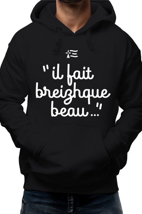 Sweat Adulte Il fait breizh que beau