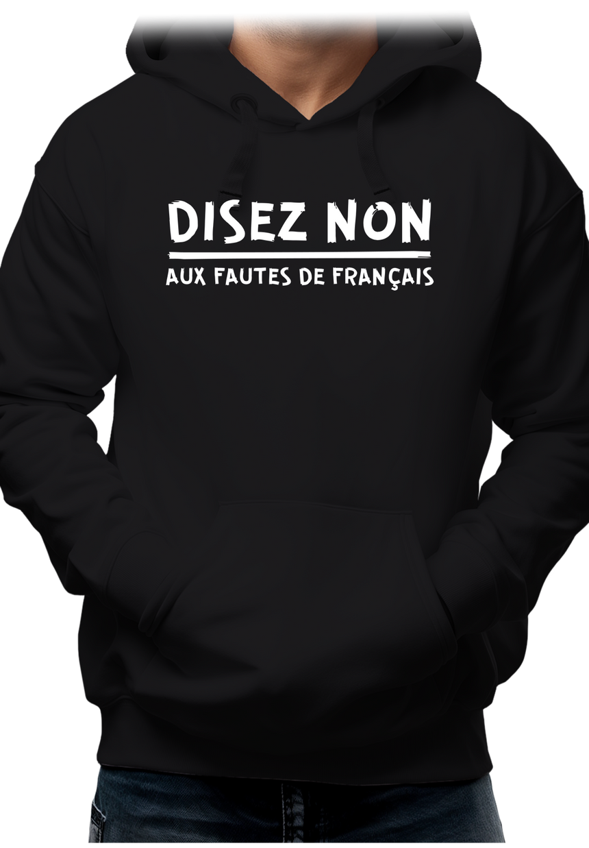 Sweat Adulte Disez non aux fautes de français
