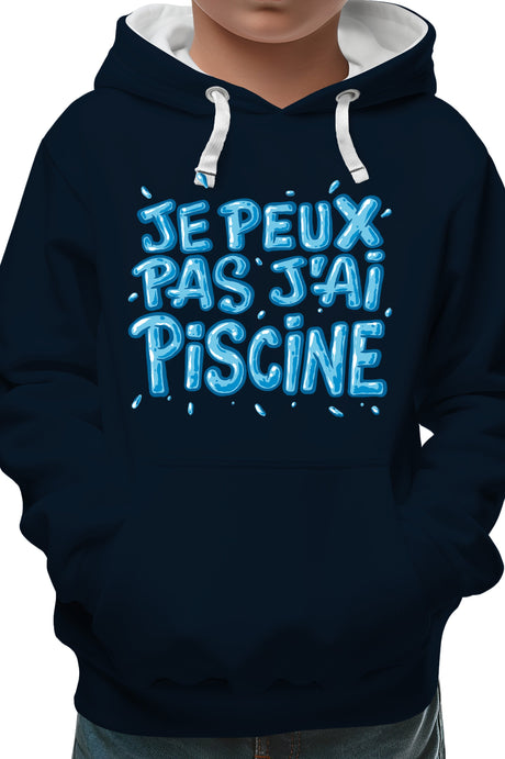 Sweat Enfant Je peux pas, j'ai piscine