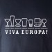 Viva Europa !