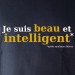 Beau et intelligent OR