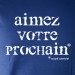 Aimez votre prochain
