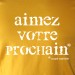 Aimez votre prochain