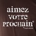 Aimez votre prochain