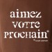 Aimez votre prochain