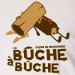 BUCHE A BUCHE