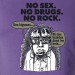 No Sex, no Drugs, no Rock !