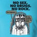 No Sex, no Drugs, no Rock !