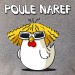 Poule naref