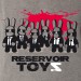 Reservoir toyz