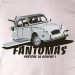 2cv fantomas