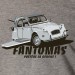 2cv fantomas