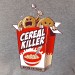 cereal killer