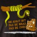 Pas de bras serpent