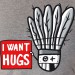 I want hugs