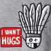 I want hugs