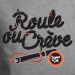 Roule ou crève