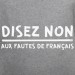 Disez non !