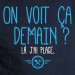 Demain - t-shirt phrase humour