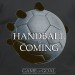 Handball is coming - t-shirt humour