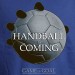 Handball is coming - t-shirt humour