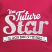 t shirt phrase humoristique - Future star